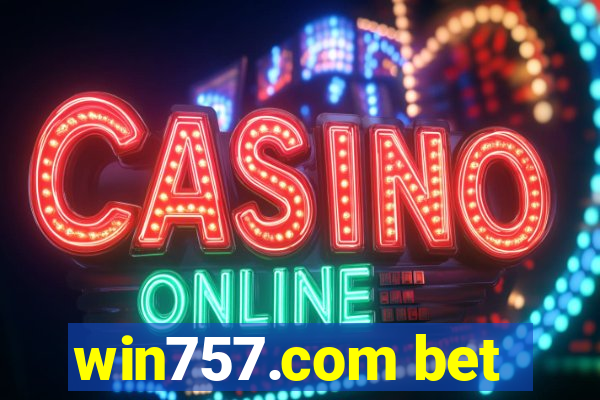 win757.com bet